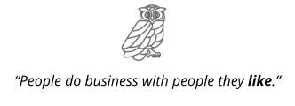 “People do business with people they like.”
